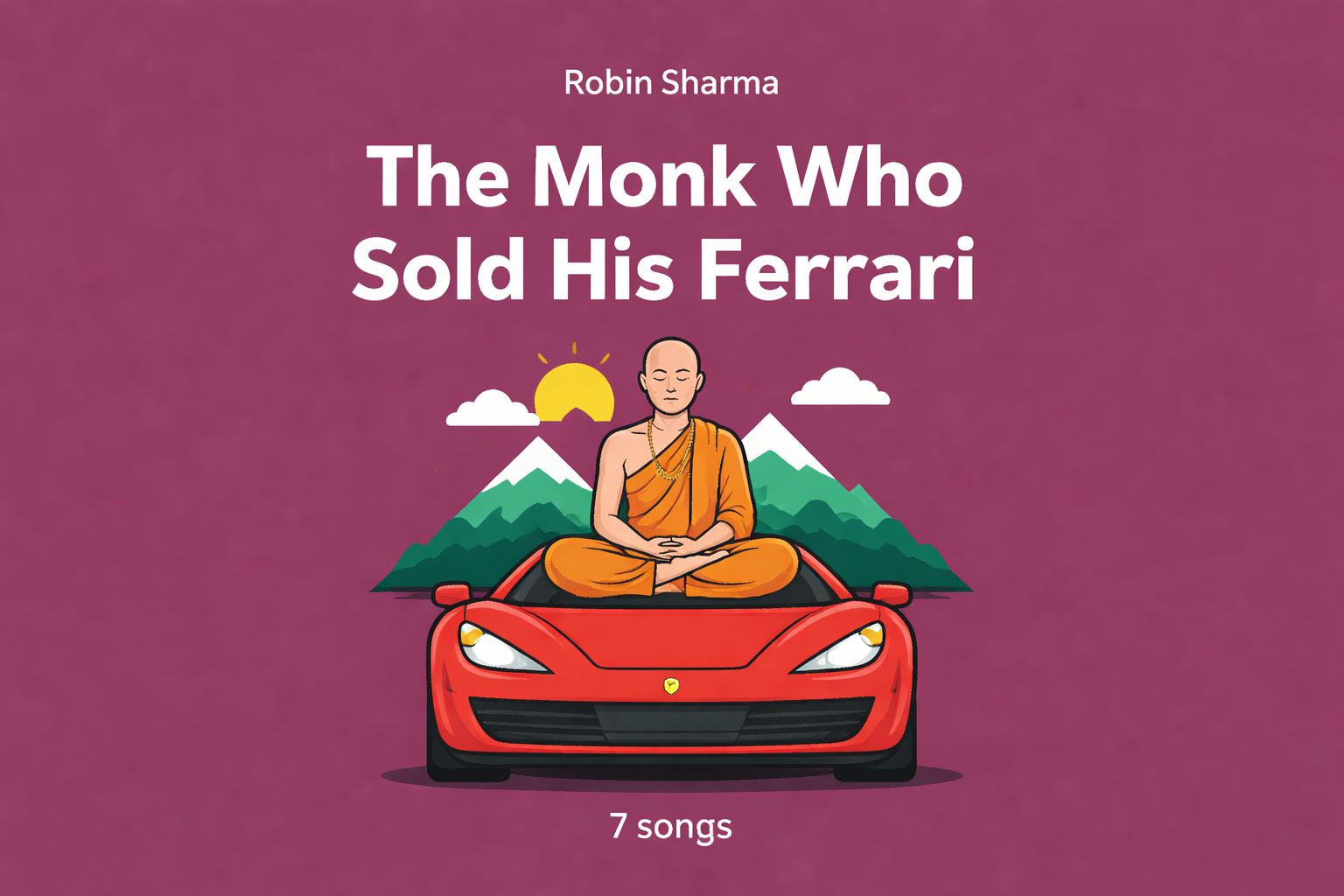 The Monk Who Sold His Ferrari